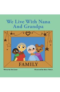 Coperta cărții 'We Live with Nana and Grandpa - Beth Jester'