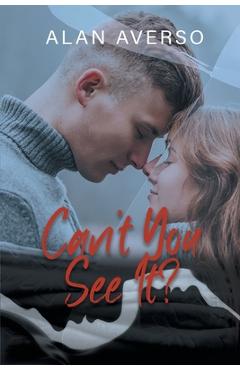 Coperta cărții 'Can't You See It? - Alan Averso'