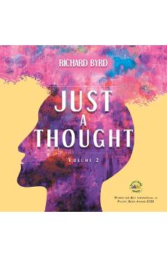 Poza produsului Just A Thought Volume 2 - Richard Byrd