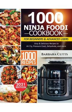 Ninja Air Fryer Cookbook #2021 by Paula Coleman