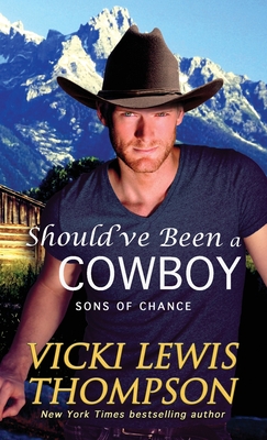 Should've Been a Cowboy - Vicki Lewis Thompson