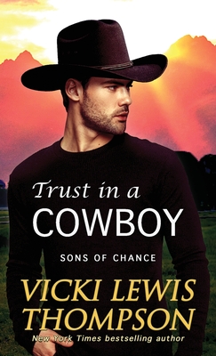 Trust in a Cowboy - Vicki Thompson