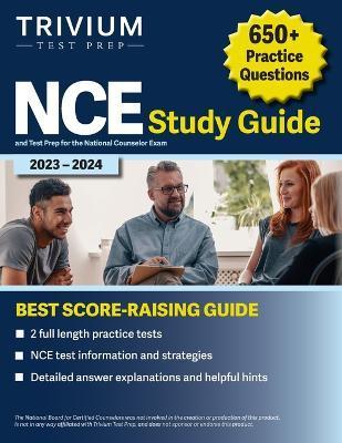 NCE Study Guide 2023-2024: 650+ Practice Questions and Test Prep for the National Counselor Exam - Elissa Simon