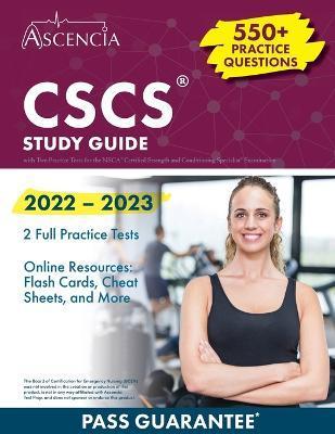 CSCS Exam Prep 2022: Study Guide with Practice Test Questions for the NSCA Certified Strength and Conditioning Specialist Examination - Falgout
