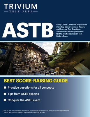 ASTB Study Guide: Complete Preparation including Comprehensive Review and Practice Test Questions and Answers with Explanations for the - Simon