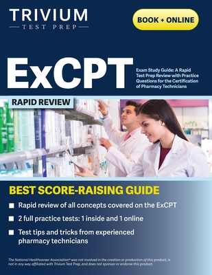 ExCPT Exam Study Guide: A Rapid Test Prep Review with Practice Questions for the Certification of Pharmacy Technicians - Simon
