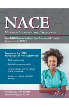 Coperta cărții 'Nursing Acceleration Challenge Exam RNBSN Practice Test Book: Exam Prep with 600+ Practice Questions for the NACE II -'