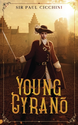 Young Cyrano - Paul Cicchini