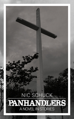 Panhandlers - Nic Schuck