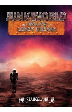 Poza produsului Junkworld: The Ballad of Leroy Brown - Mk Stangeland