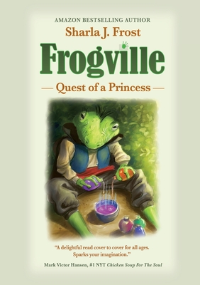 Frogville: Quest of a Princess - Sharla Frost