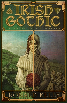 Irish Gothic: Tales of Celtic Horror - Zach Mccain