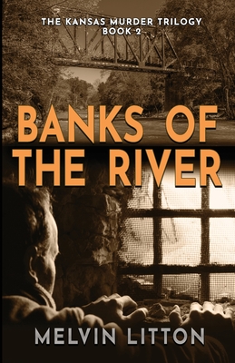 Banks of the River - Melvin Litton