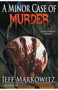 Poza produsului A Minor Case of Murder - A Cassie O'Malley Mystery - Jeff Markowitz