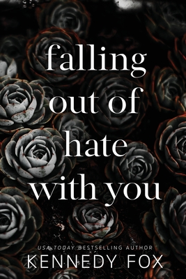 falling out of hate with you: Travis & Viola Special Anniversary Edition - Kennedy Fox