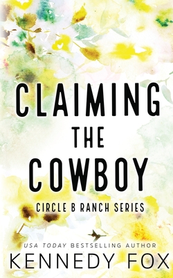 Claiming the Cowboy - Alternate Special Edition Cover - Kennedy Fox