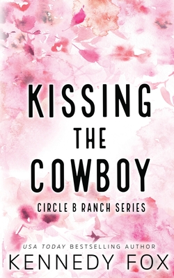 Kissing the Cowboy - Alternate Special Edition Cover - Kennedy Fox