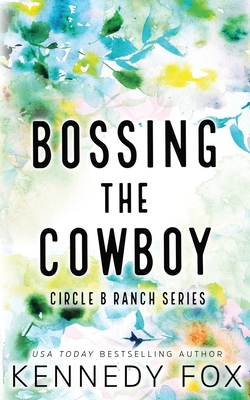 Bossing the Cowboy - Alternate Special Edition Cover - Kennedy Fox
