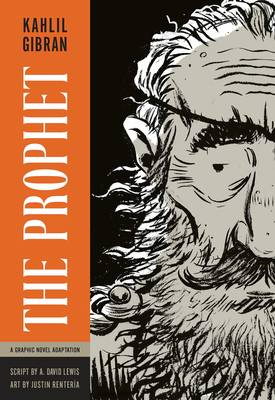 The Prophet: A Graphic Novel Adaptation - Kahlil Gibran