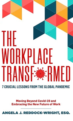 The Workplace Transformed - Angela J. Reddock-wright