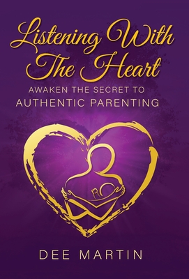 Listening With The Heart - Dee Martin