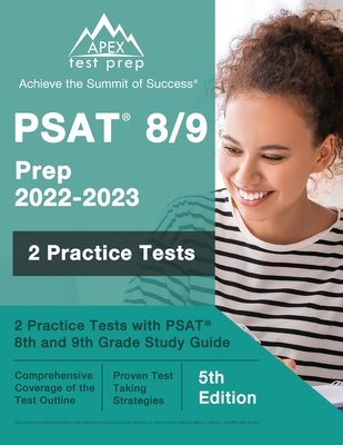 PSAT 8/9 Prep 2022 - 2023: 2 Practice Tests with PSAT 8th and 9th Grade Study Guide [5th Edition] - J. M. Lefort
