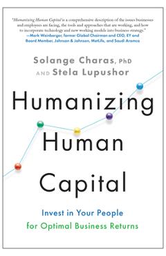 Coperta cărții 'Humanizing Human Capital: Invest in Your People for Optimal Business Returns - Solange Charas'