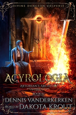 Acyrologia: A Divine Dungeon Series - Dakota Krout