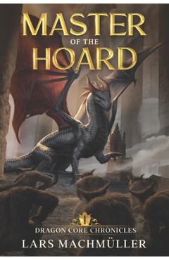 Coperta cărții 'Master of the Hoard: A Reincarnation LitRPG Adventure - Lars Machm�ller'