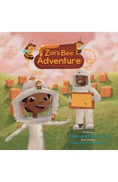 Zizi's Bee Adventure - Sam Yu