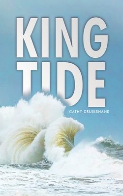 King Tide - Cathy Cruikshank