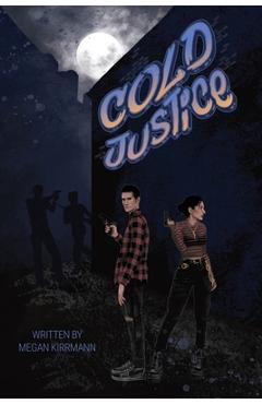 Coperta cărții 'Cold Justice - Megan Kirrmann'