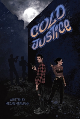 Cold Justice - Megan Kirrmann
