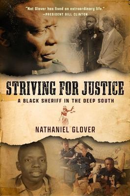Striving for Justice: A Black Sheriff in the Deep South - Nat Glover