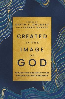Created in the Image of God - David Dockery