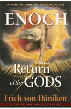 Enoch and the Return of the Gods - Erich Von Däniken