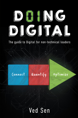 Doing Digital: The Guide to Digital for Non-Technical Leaders - Ved Sen