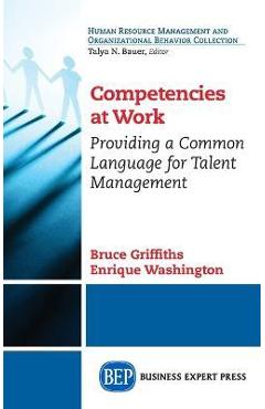 Coperta cărții 'Competencies at Work: Providing a Common Language for Talent Management - Enrique Washington'