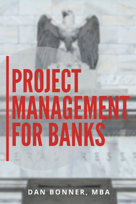 Project Management for Banks - Dan Bonner