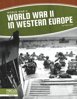 World War II in Western Europe - Ryan Gale