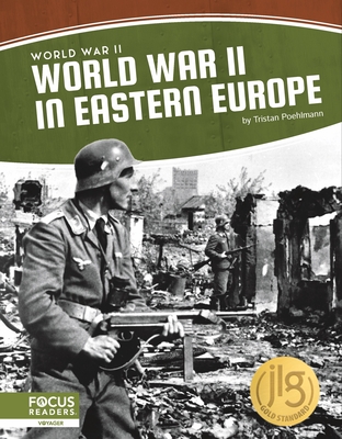 World War II in Eastern Europe - Tristan Poehlmann