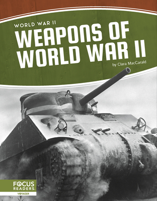Weapons of World War II - Clara Maccarald