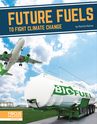 Future Fuels to Fight Climate Change - Rachel Kehoe