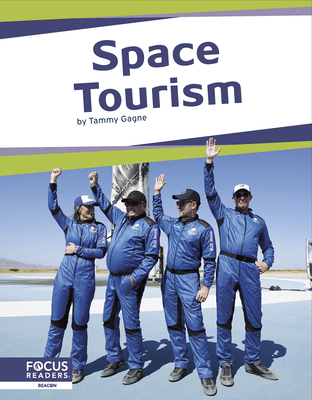 Space Tourism - Tammy Gagne