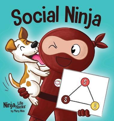 Social Ninja: A Children's Book About Making Friends - Mary Nhin