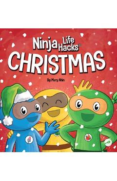 Coperta cărții 'Ninja Life Hacks Christmas: A Rhyming Children's Book About Christmas - Mary Nhin'