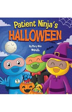 Coperta cărții 'Patient Ninja's Halloween: A Rhyming Children's Book About Halloween - Mary Nhin'