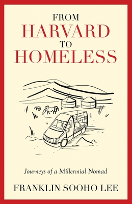 From Harvard to Homeless - Franklin Sooho Lee