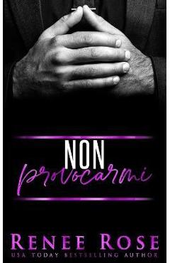 Coperta cărții 'Non provocarmi - Renee Rose'