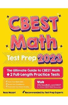 CBEST Math Test Prep: The Ultimate Guide to CBEST Math + 2 Full-Length Practice Tests